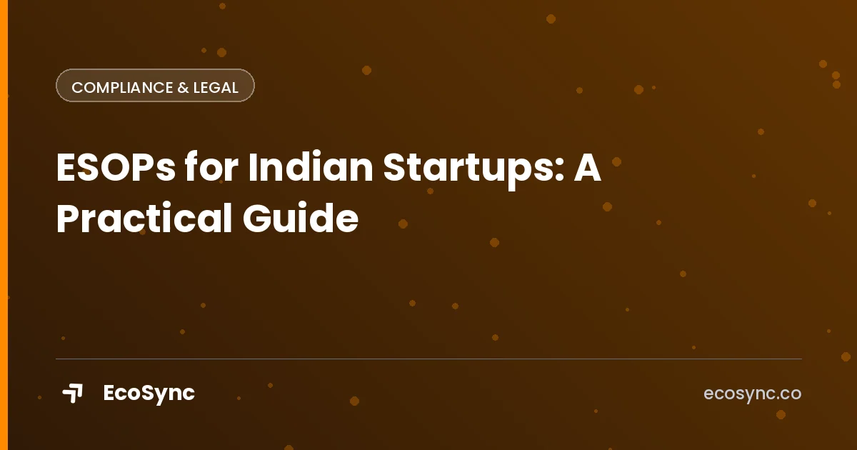 EcoSync article card: Compliance & Legal - esop guide for indian startups