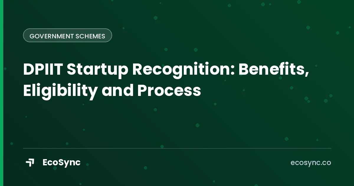 EcoSync article card: Government Schemes - startup india dpiit recognition guide